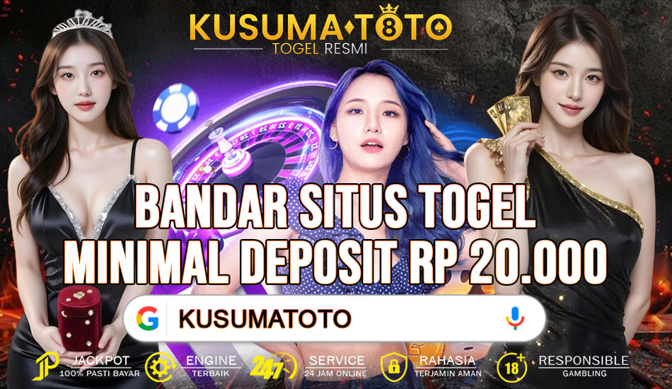 KUSUMATOTO BANDAR SITUS TOGEL MINIMAL DEPOSIT 20 RIBU